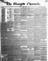 Glasgow Chronicle Wednesday 10 April 1844 Page 1