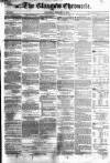 Glasgow Chronicle Wednesday 16 February 1848 Page 1