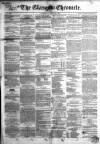 Glasgow Chronicle Wednesday 22 March 1848 Page 1