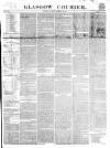 Glasgow Courier Thursday 25 January 1844 Page 1