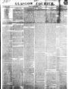 Glasgow Courier Saturday 14 October 1848 Page 1