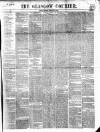 Glasgow Courier Saturday 26 February 1853 Page 1