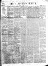 Glasgow Courier Thursday 10 June 1858 Page 1