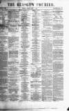 Glasgow Courier Thursday 07 June 1860 Page 1