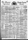 Dorset County Express and Agricultural Gazette Tuesday 30 March 1858 Page 1