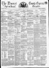 Dorset County Express and Agricultural Gazette Tuesday 18 May 1858 Page 1