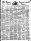 Dorset County Express and Agricultural Gazette Tuesday 13 July 1858 Page 1