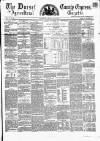 Dorset County Express and Agricultural Gazette Tuesday 26 July 1859 Page 1