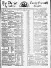 Dorset County Express and Agricultural Gazette Tuesday 13 March 1860 Page 1