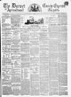 Dorset County Express and Agricultural Gazette Tuesday 12 June 1860 Page 1