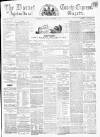 Dorset County Express and Agricultural Gazette Tuesday 11 December 1860 Page 1