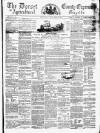 Dorset County Express and Agricultural Gazette Tuesday 02 April 1861 Page 1