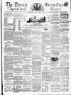 Dorset County Express and Agricultural Gazette Tuesday 16 April 1861 Page 1