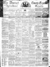 Dorset County Express and Agricultural Gazette Tuesday 06 May 1862 Page 1