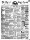 Dorset County Express and Agricultural Gazette Tuesday 30 September 1862 Page 1