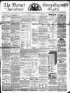 Dorset County Express and Agricultural Gazette Tuesday 21 October 1862 Page 1