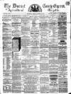 Dorset County Express and Agricultural Gazette Tuesday 30 December 1862 Page 1