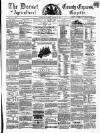 Dorset County Express and Agricultural Gazette