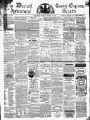 Dorset County Express and Agricultural Gazette Tuesday 02 February 1864 Page 1