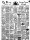 Dorset County Express and Agricultural Gazette Tuesday 29 March 1864 Page 1