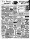 Dorset County Express and Agricultural Gazette Tuesday 04 October 1864 Page 1