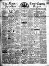 Dorset County Express and Agricultural Gazette Tuesday 08 August 1865 Page 1