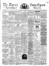 Dorset County Express and Agricultural Gazette