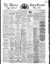 Dorset County Express and Agricultural Gazette Tuesday 20 November 1866 Page 1