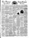 Dorset County Express and Agricultural Gazette Tuesday 08 January 1867 Page 1