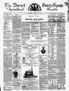 Dorset County Express and Agricultural Gazette Tuesday 05 May 1868 Page 1