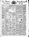 Dorset County Express and Agricultural Gazette Tuesday 17 August 1869 Page 1