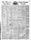 Dorset County Express and Agricultural Gazette Tuesday 07 December 1869 Page 1