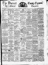 Dorset County Express and Agricultural Gazette Tuesday 08 March 1870 Page 1