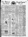 Dorset County Express and Agricultural Gazette Tuesday 03 May 1870 Page 1