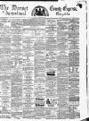 Dorset County Express and Agricultural Gazette Tuesday 02 August 1870 Page 1