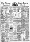 Dorset County Express and Agricultural Gazette Tuesday 07 February 1871 Page 1