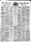 Dorset County Express and Agricultural Gazette Tuesday 03 March 1874 Page 1