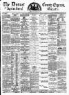 Dorset County Express and Agricultural Gazette Tuesday 09 May 1876 Page 1