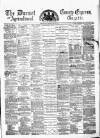 Dorset County Express and Agricultural Gazette Tuesday 15 May 1877 Page 1