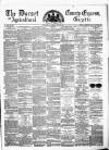 Dorset County Express and Agricultural Gazette Tuesday 24 July 1877 Page 1