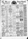 Dorset County Express and Agricultural Gazette Tuesday 02 October 1877 Page 1