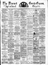 Dorset County Express and Agricultural Gazette Tuesday 22 January 1878 Page 1
