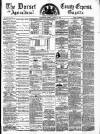 Dorset County Express and Agricultural Gazette Tuesday 29 January 1878 Page 1
