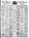 Dorset County Express and Agricultural Gazette Tuesday 27 August 1878 Page 1