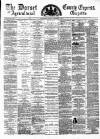 Dorset County Express and Agricultural Gazette Tuesday 17 December 1878 Page 1