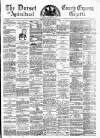 Dorset County Express and Agricultural Gazette