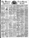 Dorset County Express and Agricultural Gazette Tuesday 24 February 1880 Page 1
