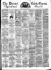 Dorset County Express and Agricultural Gazette Tuesday 09 March 1880 Page 1