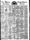 Dorset County Express and Agricultural Gazette Tuesday 13 July 1880 Page 1