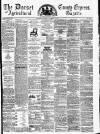 Dorset County Express and Agricultural Gazette Tuesday 23 November 1880 Page 1